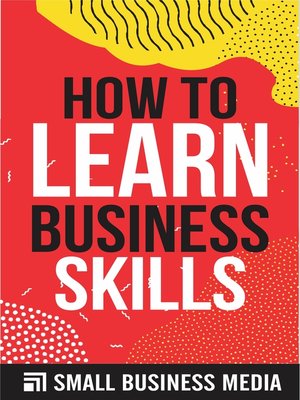cover image of How to Learn Business Skills
